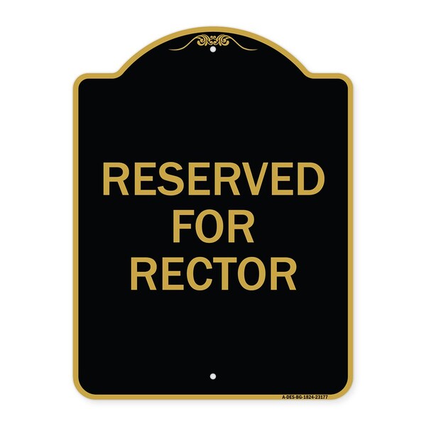 Signmission Designer Series Sign-Reserved for Rector, Black & Gold Aluminum Sign, 18" x 24", BG-1824-23177 A-DES-BG-1824-23177 - main